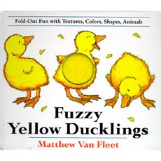 Fuzzy Yellow Ducklings: Fold-Out Fun with Textures Colors Shapes Animals Hardcover, Dial Books