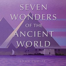 The Seven Wonders of the Ancient World Hardcover, Atheneum Books for Young Readers
