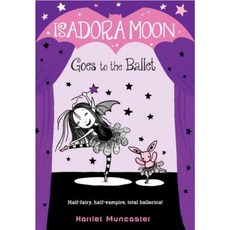 Isadora Moon Goes to the Ballet Library Binding, Random House Books for Young Readers