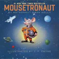 Mousetronaut: Based on a (Partially) True Story, Simon & Schuster