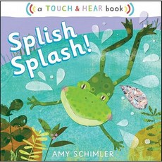 Splish Splash!: A Touch & Hear Book Board Books, Little Simon