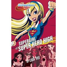 Supergirl at Super Hero High Library Binding, Random House Books for Young Readers