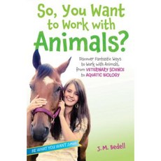 So You Want to Work with Animals? Paperback, Aladdin Paperbacks