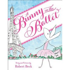A Bunny in the Ballet Hardcover, Orchard Books
