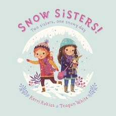 Snow Sisters! Library Binding, Alfred A. Knopf Books for Young Readers