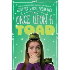 Once Upon a Toad Hardcover, Simon & Schuster Books for Young Readers