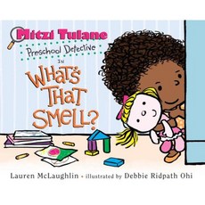 Mitzi Tulane Preschool Detective in What's That Smell? Hardcover, Random House Books for Young Readers