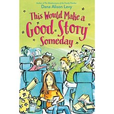 This Would Make a Good Story Someday Hardcover, Delacorte Press