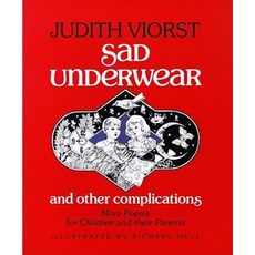 Sad Underwear and Other Complications: More Poems Fo Children and Their Parents Paperback, Atheneum Books for Young Readers