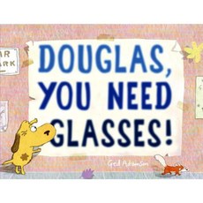 Douglas You Need Glasses! Library Binding, Schwartz & Wade Books
