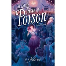 A Little Taste of Poison Hardcover, Atheneum Books for Young Readers