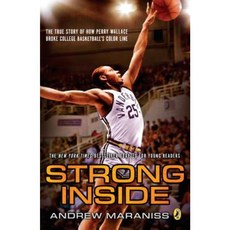 Strong Inside (Young Readers Edition): The True Story of How Perry Wallace Broke College Basketball's Color Line Paperback, Puffin Books