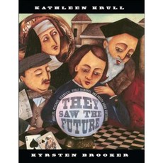 They Saw the Future: Oracles Psychics Scientists Great Thinkers and Pretty Good Guessers Paperback, Atheneum Books for Young Readers
