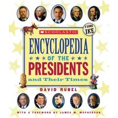 Scholastic Encyclopedia of the Presidents and Their Times Hardcover, Scholastic Reference