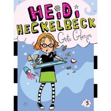 Heidi Heckelbeck Gets Glasses, Little Simon