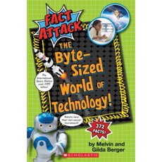 The Byte-Sized World of Technology (Fact Attack #2) Paperback, Scholastic Inc.