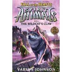The Wildcat's Claw (Spirit Animals: Fall of the Beasts Book 6) Hardcover, Scholastic Inc.