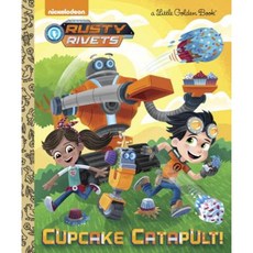 Cupcake Catapult! (Rusty Rivets) Hardcover, Golden Books