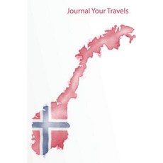Journal Your Travels: Norway Watercolor Map and Flag Travel Journal Lined Journal Paperback, Createspace Independent Publishing Platform