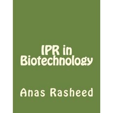 Ipr in Biotechnology Paperback, Createspace Independent Publishing Platform