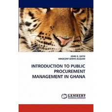 Introduction to Public Procurement Management in Ghana Paperback, LAP Lambert Academic Publishing