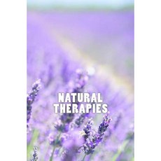 Natural Therapies Paperback, Createspace Independent Publishing Platform
