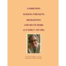 Gardening Raising Chickens Beekeeping and Much More Paperback, Createspace Independent Publishing Platform