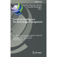 Artificial Intelligence for Knowledge Management 2012 Revised Hardcover, Springer