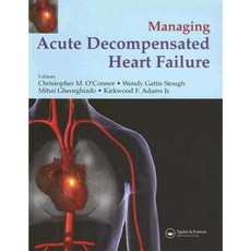Managing Acute Decompensated Heart Failure Hardcover, Taylor & Francis Group