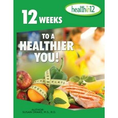Healthin12 - 2015: 12 Weeks to a Healthier You! Paperback, Createspace Independent Publishing Platform