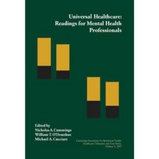 Universal Healthcare: Readings for Mental Health Professionals Hardcover, Context Press