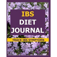 Ibs Diet Journal: Track Ibs Symptoms Paperback, Createspace Independent Publishing Platform