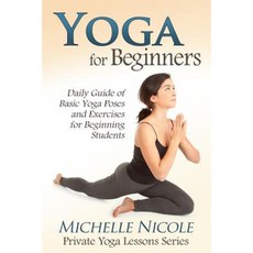 Yoga for Beginners Paperback, Createspace Independent Publishing Platform