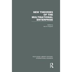New Theories of the Multinational Enterprise (Rle International Business) Paperback, Routledge
