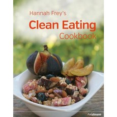 Hannah Frey's Clean Eating Cookbook Hardcover, H.F.Ullmann Publishing