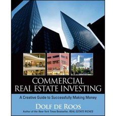 Commercial Real Estate Investing: A Creative Guide to Succesfully Making Money 平裝版, Wiley