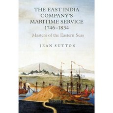 東印度公司的海事服務 1746-1834 年：東海大師精裝本, 博伊德爾出版社