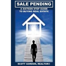 Sale Pending: A Sixteen Step Guide to Buying Real Estate Paperback, Riverhaven Books