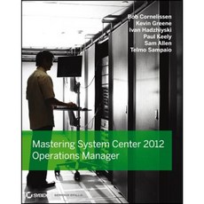 Mastering System Center 2012 Operations Manager Paperback, Sybex