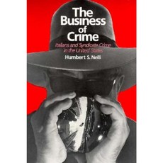 The Business of Crime: Italians and Syndicate Crime in the United States Paperback, University of Chicago Press