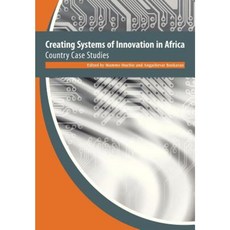 Creating Systems of Innovation in Africa. Country Case Studies Paperback, Africa Institute of South Africa