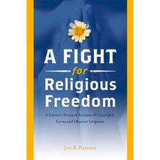 A Fight for Religious Freedom: A Lawyer's Personal Account of Copyrights Karma and Dharmic Litigation Paperback, Crystal Clarity Publishers