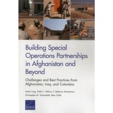 Building Special Operations Partnerships in Afghanistan and Beyond Paperback, RAND Corporation