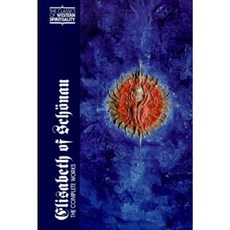 Elisabeth of Schonau: The Complete Works Paperback, Paulist Press