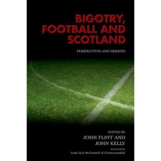 Bigotry Football and Scotland Paperback, Edinburgh University Press