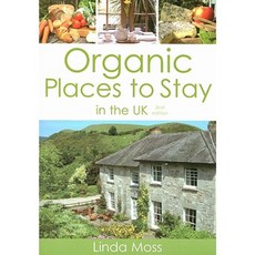 Organic Places to Stay in the UK Paperback, Green Books