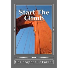 Start the Climb Paperback, Createspace Independent Publishing Platform