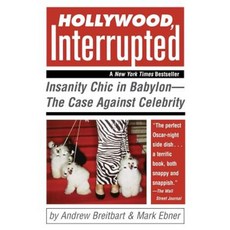 Hollywood Interrupted: Insanity Chic in Babylon--The Case Against Celebrity 平裝版, Wiley