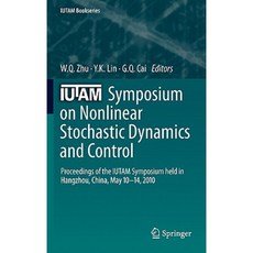 Iutam 非線性隨機動力學與控制研討會：Iutam 研討會論文集在杭州召開 精裝本, 施普林格