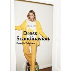 Dress Scandinavian: Style You Life and Wardrobe the Danish Way Hardcover, Ebury Press